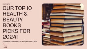 Top 10 Health & Beauty Books 2024